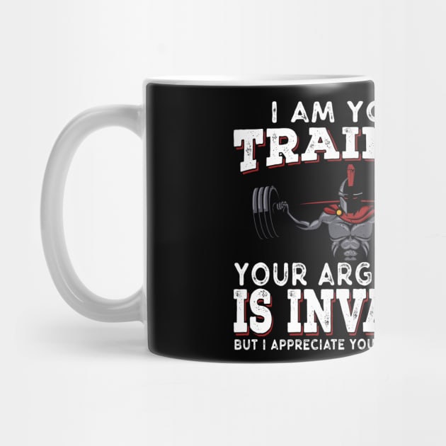 I Am Your Trainer Funny Personal Trainer fitness gym athletic Gift by Herotee